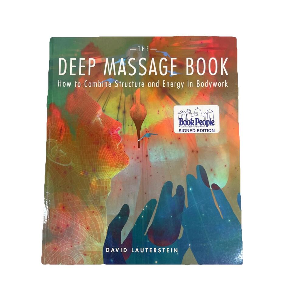 The Deep Massage Book: How to - Paperback, by Lauterstein David - Signed